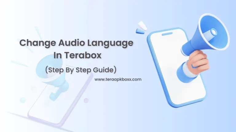 How to Change Audio Language in Terabox Video? Easy Step By Step Guide