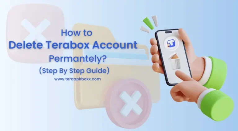 How to Delete Terabox Account Safely without losing data