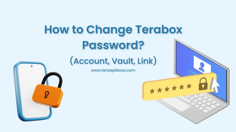 How to Change Terabox Password - Account, Vault, and Link